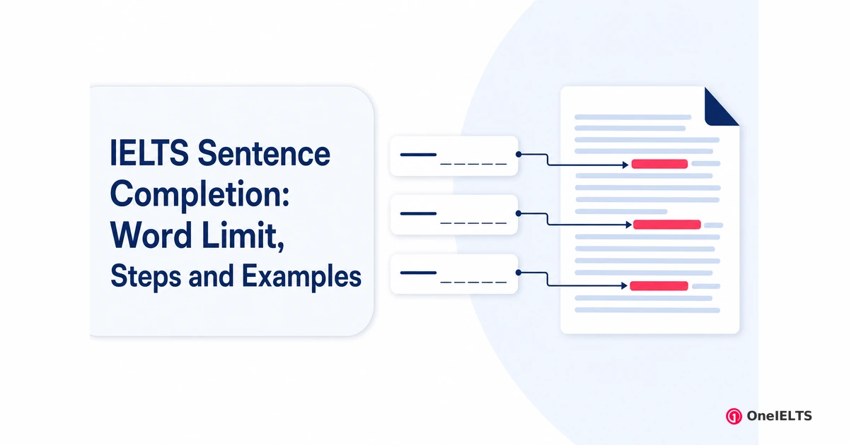 IELTS Sentence Completion: Word Limit, Steps and Examples