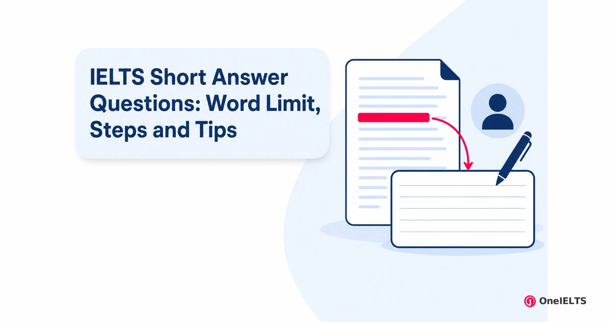 IELTS Short Answer Questions: Word Limit, Steps and Tips