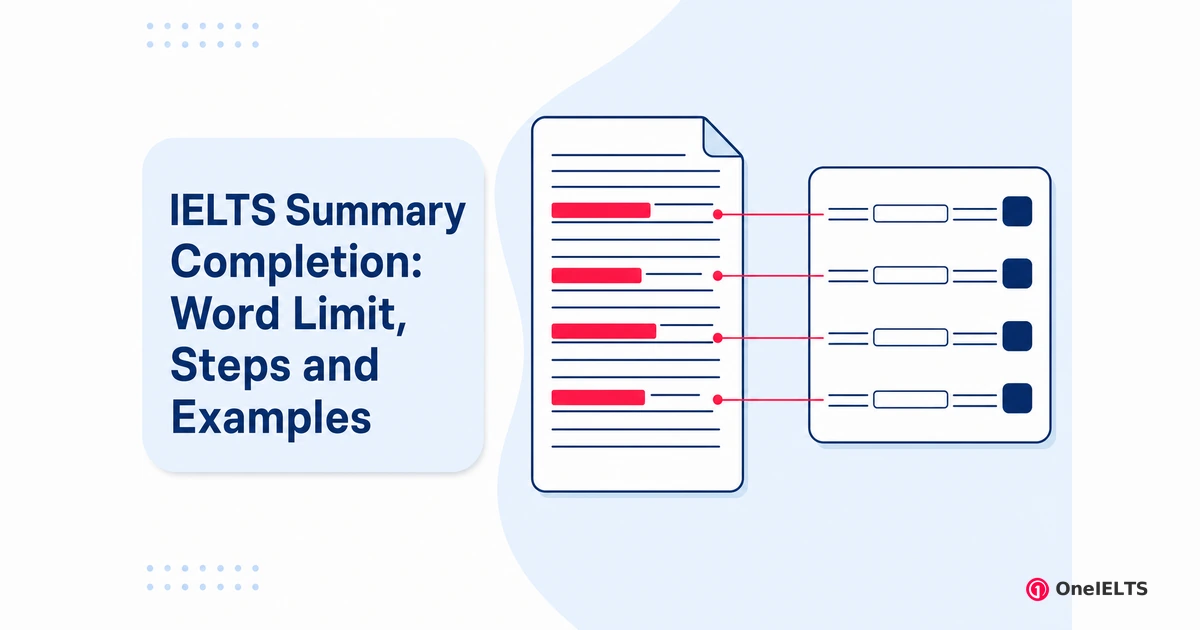 IELTS Summary Completion: Word Limit, Steps and Examples