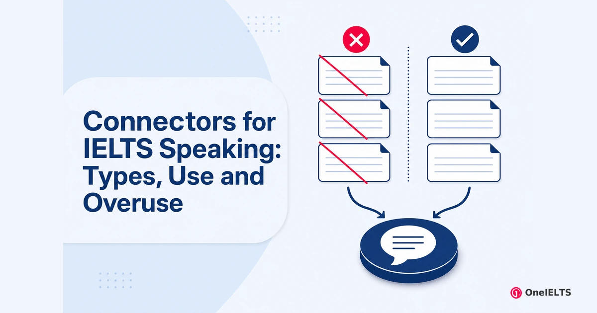 Connectors for IELTS Speaking: Types, Use and Overuse