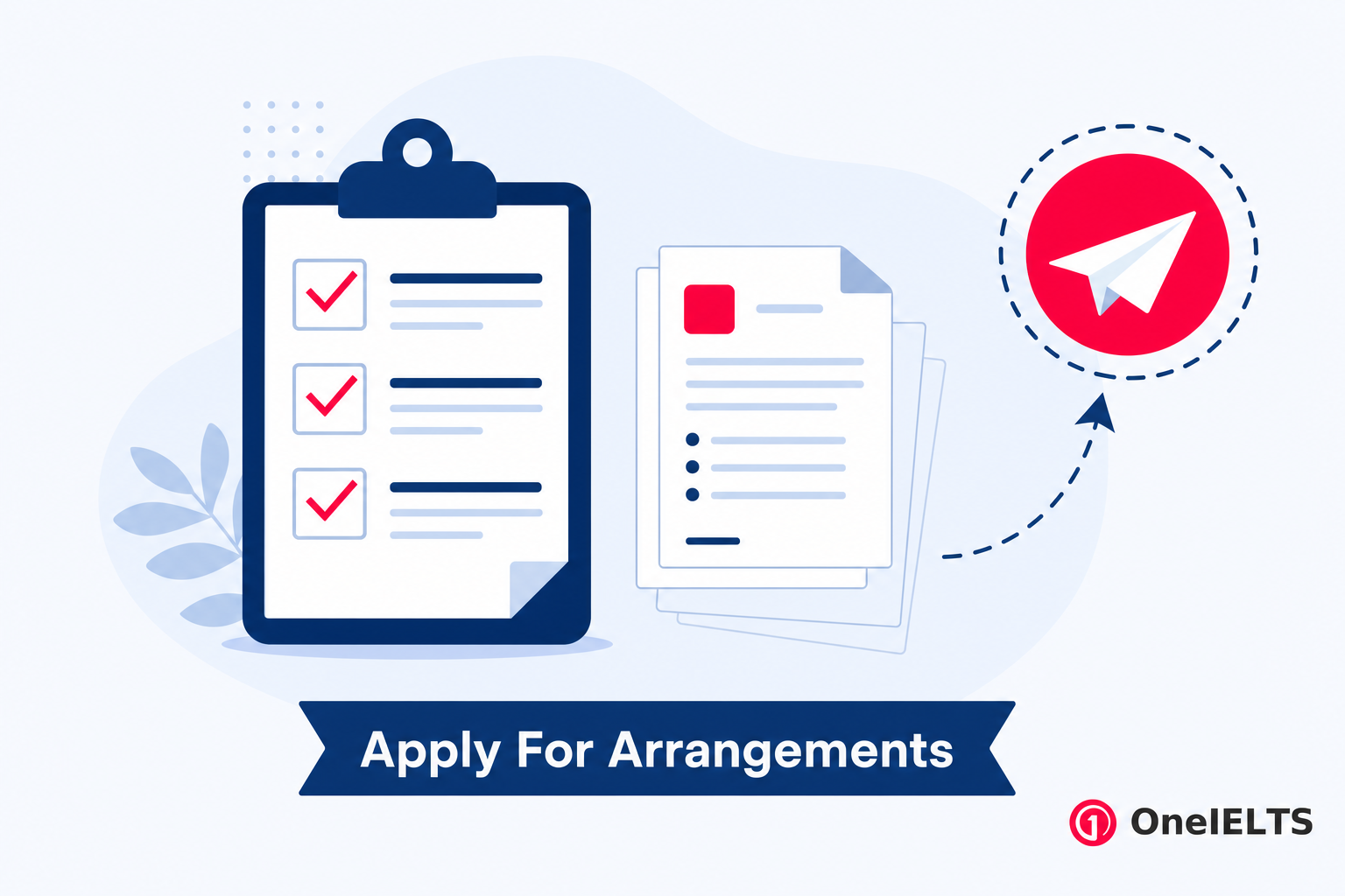 IELTS special arrangements application process and required documents