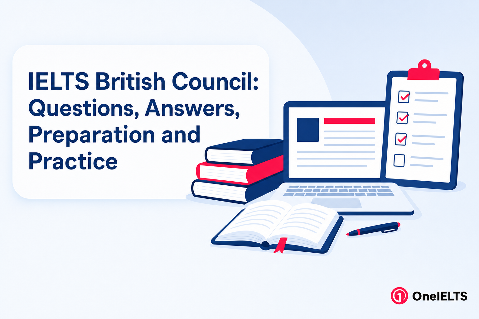 IELTS British Council: Questions, Answers, Preparation and Practice