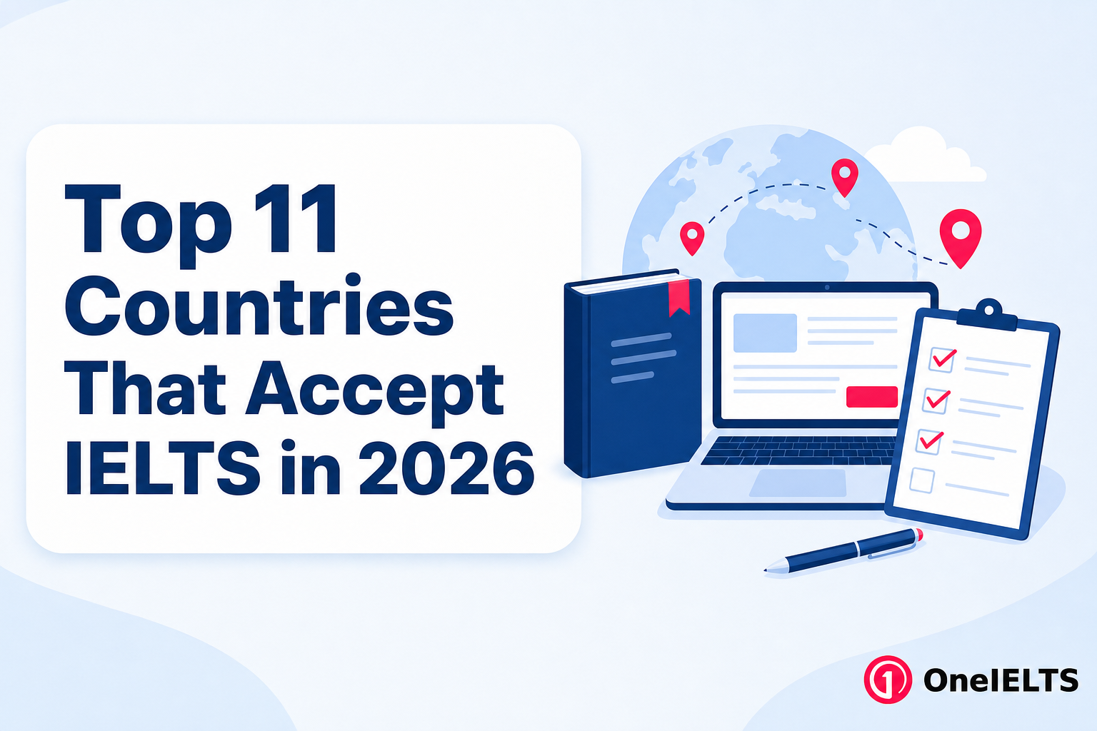 Top 11 Countries That Accept IELTS in 2026