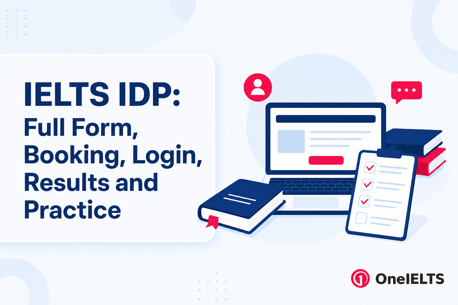 IELTS IDP: Full Form, Booking, Login, Results and Practice