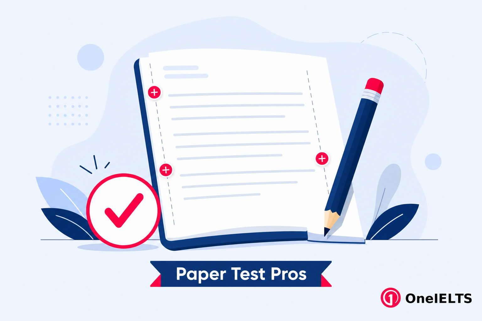 Advantages of the paper-based IELTS test experience